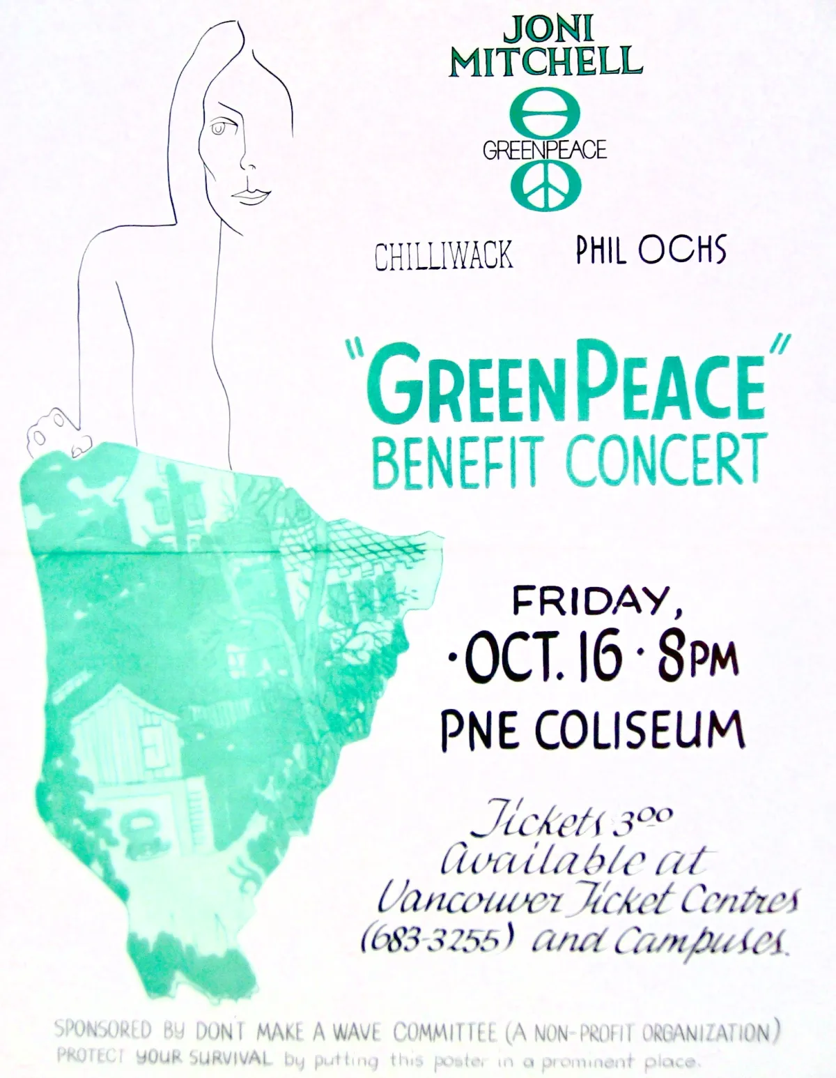 Une affiche avec un grand dessin de Joni Mitchell occupant le tiers gauche. En haut, le mot « Greenpeace » et deux logos (un cercle coupé horizontalement et un signe de paix) se trouvent parmi les noms « Joni Mitchell », « Chilliwack » et « Phil Ochs ». Un grand titre central en vert indique en anglais « Concert-bénéfice de “Greenpeace” ». En dessous, en noir, on peut lire en anglais « Vendredi 16 octobre. 20H. PNE Coliseum. Billets 3,00 disponibles dans les centres de billetterie de Vancouver.