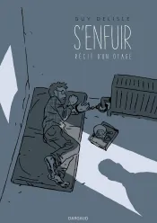 La couverture d’un roman illustré intitulé « S’enfuir : Récit d’un otage », qui montre un homme étendu sur un lit, dont la main gauche est menottée, l’autre bout des menottes étant attachée à un radiateur.